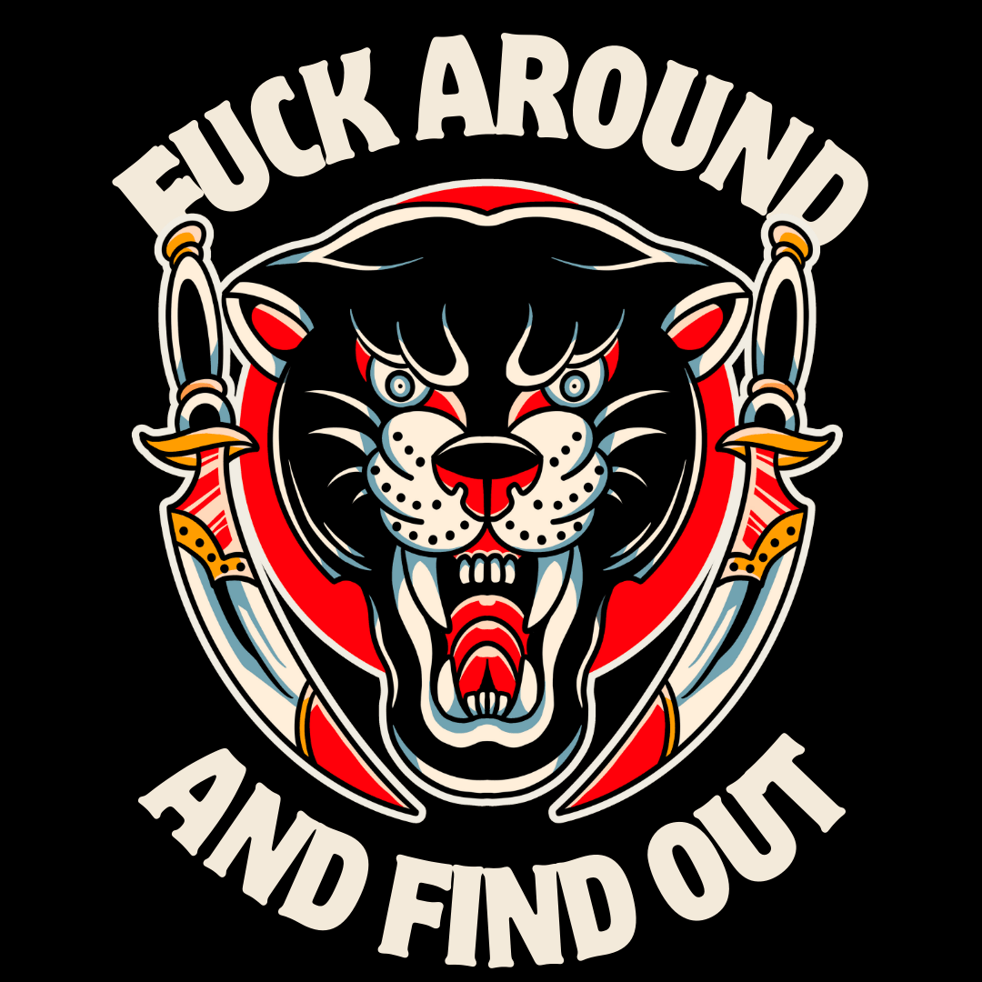 F**K AROUND - TIGER SPIT  - tattoo balm, tattoo aftercare, tattoo cream, tattoo lotion, tattoo salve, tattoo ointment, tattoo lotion, tattoo aftercare product, tiger spit balm, tiger spit, tiger spit cream, crema per tatuaggi, crema tatuaggi